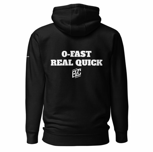 HOODIE "0-FAST REAL QUICK"