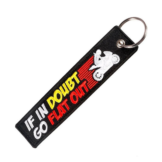 IF IN DOUBT GO FLAT OUT - KEY TAG